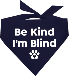 Be Kind I'm Blind Dog Bandana (Navy, OS 352)